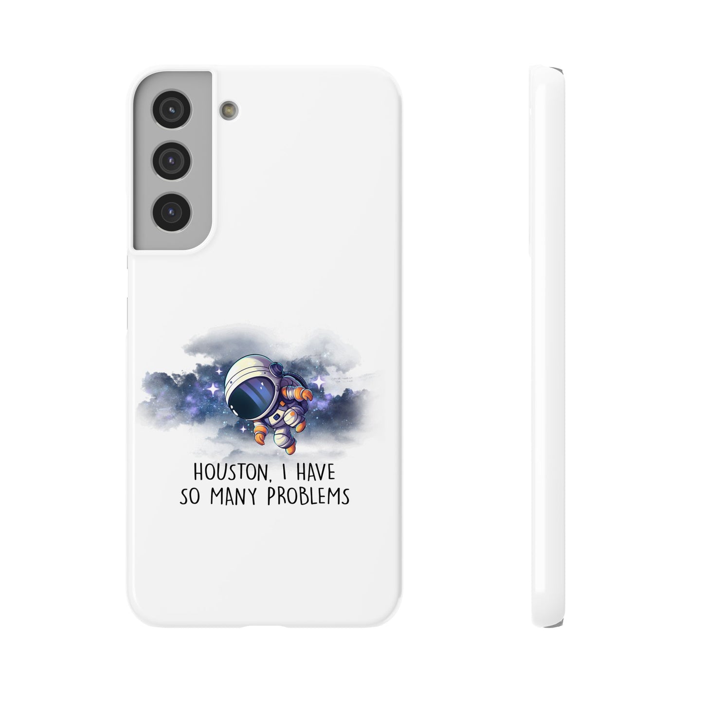 Houston, I Have So Many Problems Slim Phone Case | Cute Astronaut Design | Gift for Space Lovers