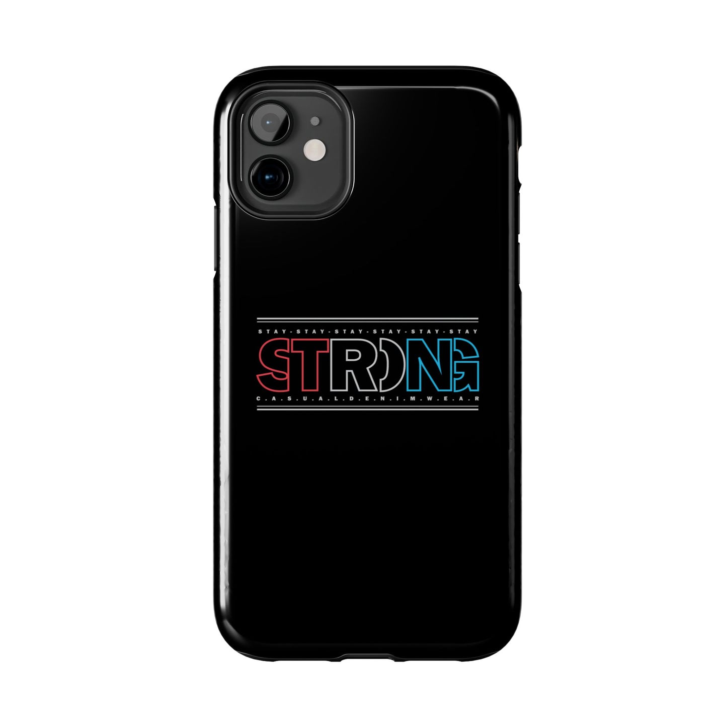 Stay Strong - Phone Case