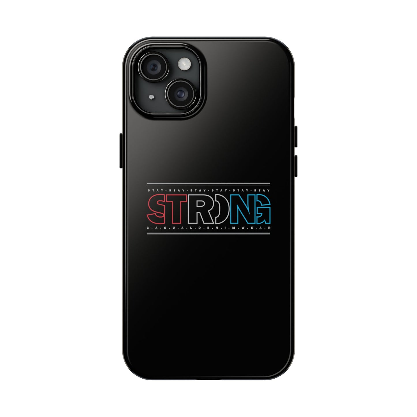 Stay Strong - Phone Case