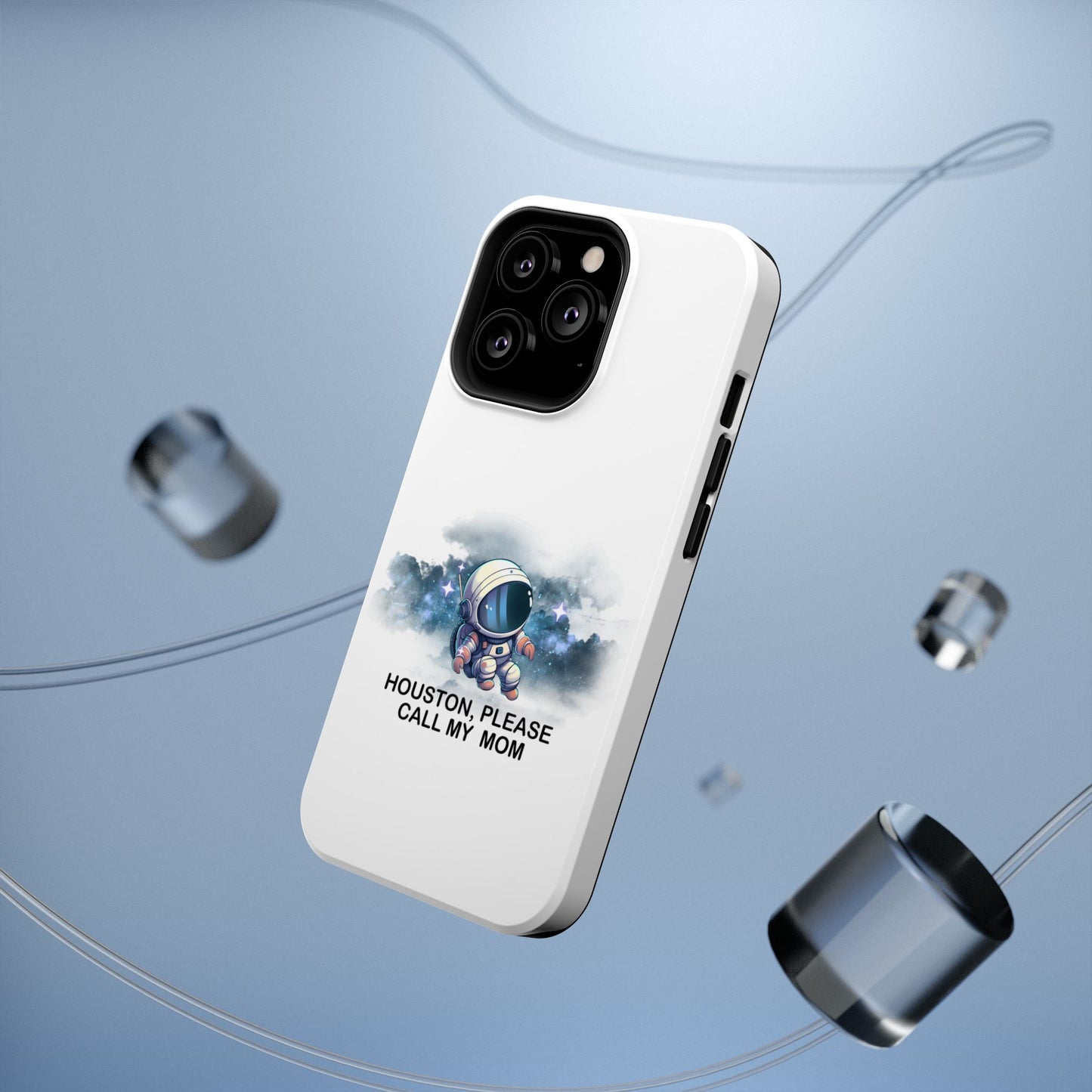 Astronaut Phone Case - "Houston, Please Call My Mom" Impact-Resistant Cover for Space Lovers