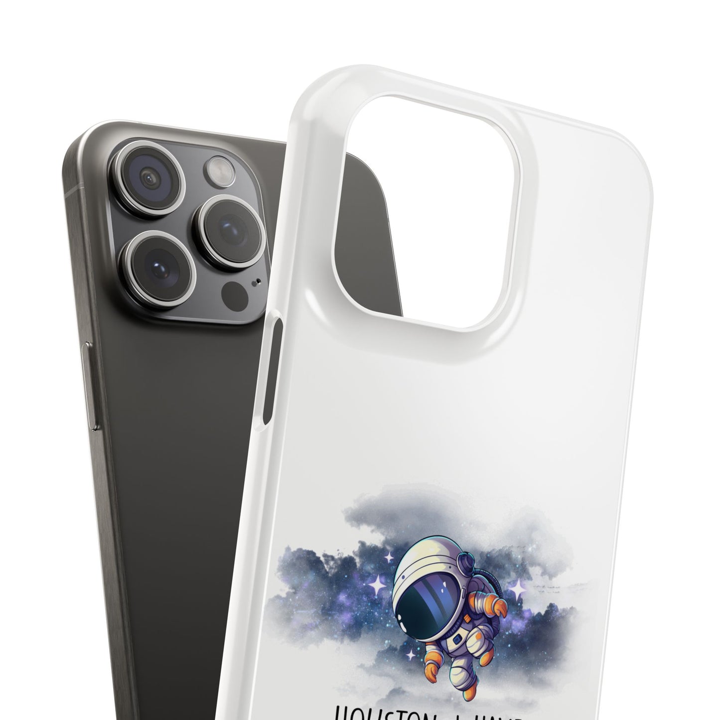 Houston, I Have So Many Problems Slim Phone Case | Cute Astronaut Design | Gift for Space Lovers