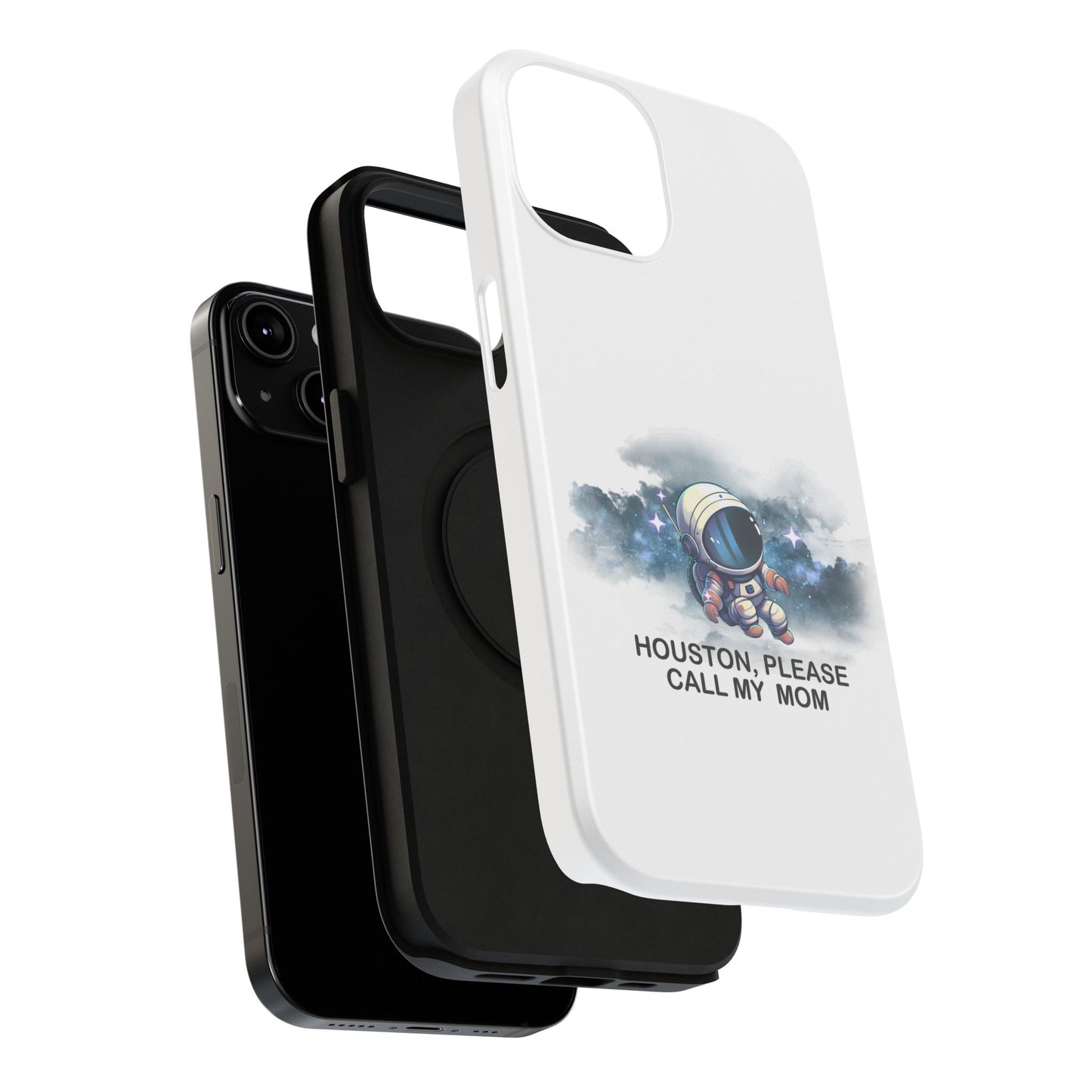 Astronaut Phone Case - "Houston, Please Call My Mom" Impact-Resistant Cover for Space Lovers