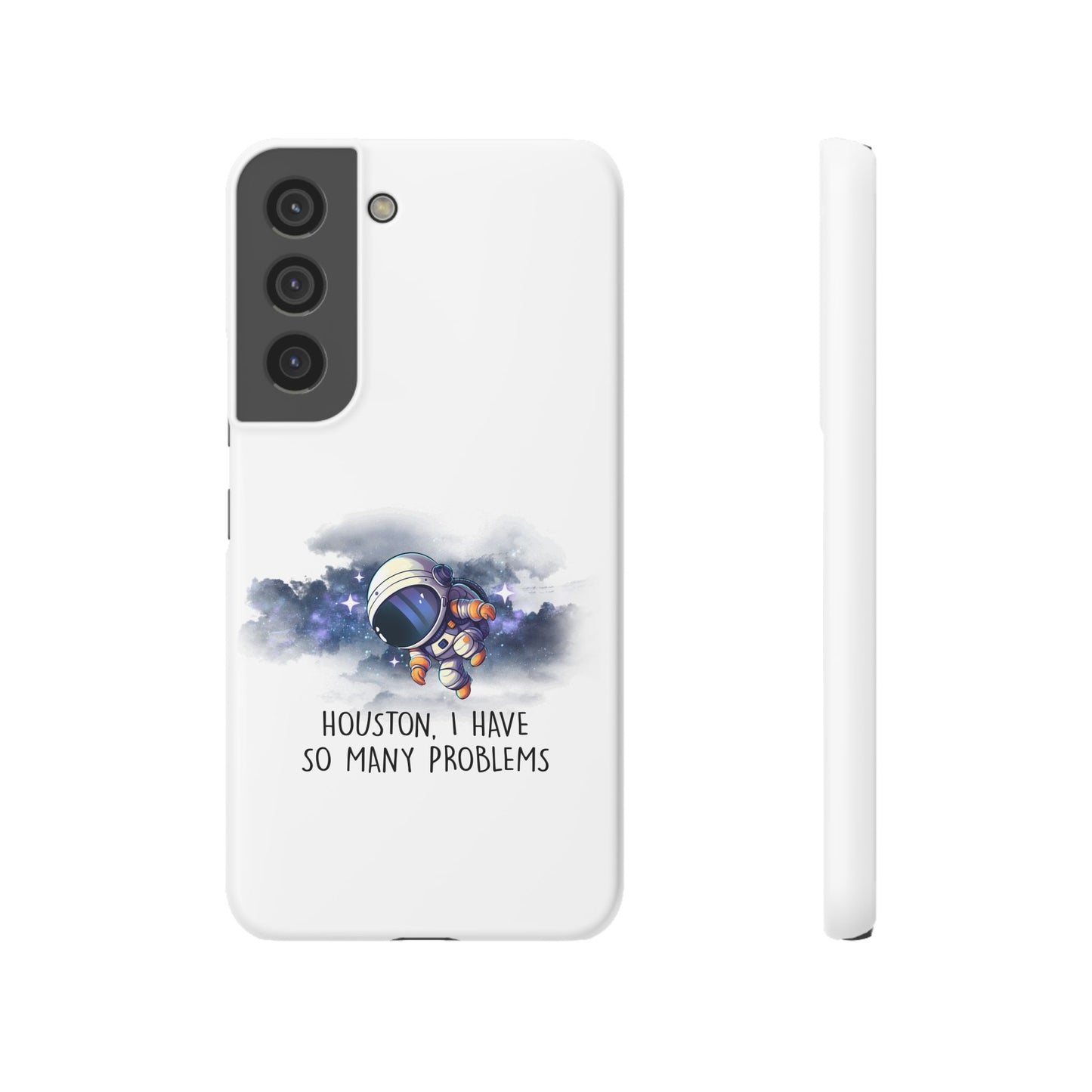 Houston, I Have So Many Problems Slim Phone Case | Cute Astronaut Design | Gift for Space Lovers