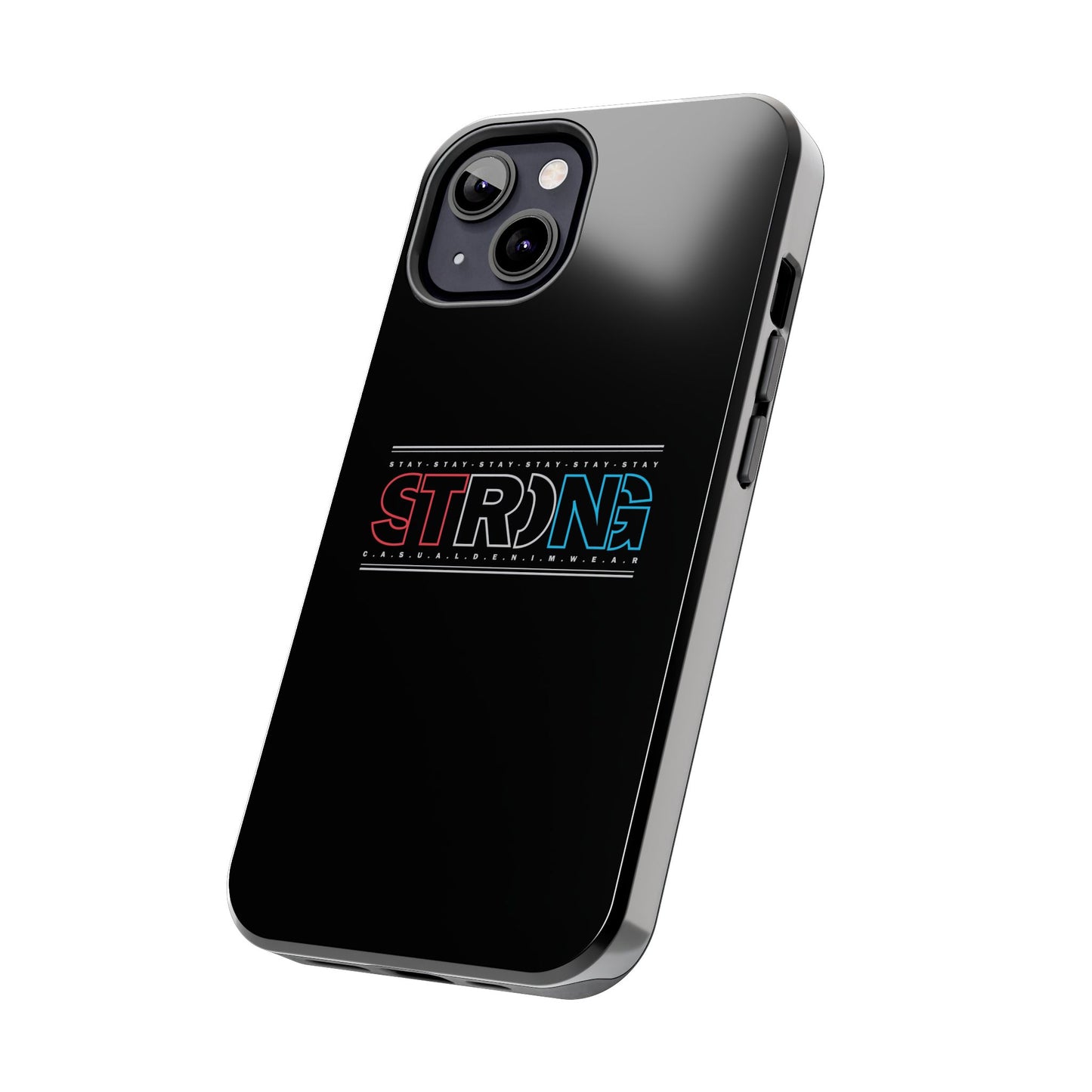 Stay Strong - Phone Case