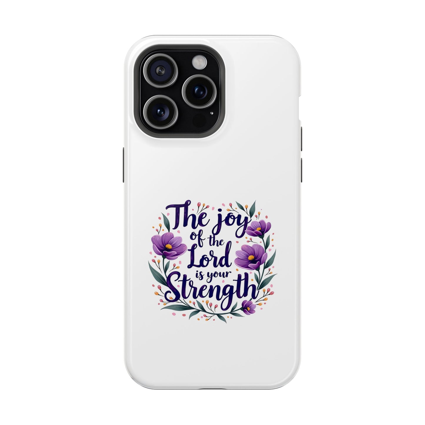 The Joy of the Lord - Impact-Resistant Phone Case