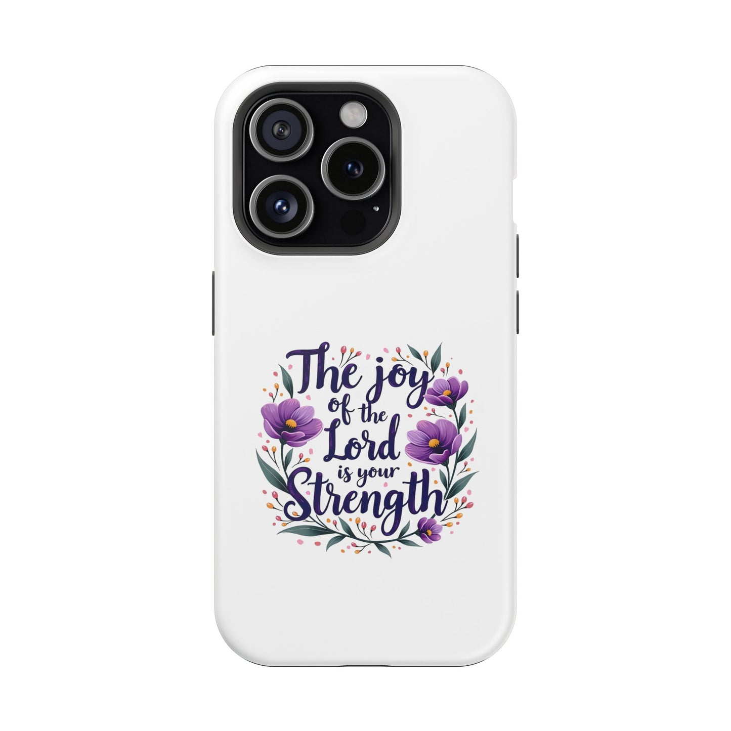 The Joy of the Lord - Impact-Resistant Phone Case