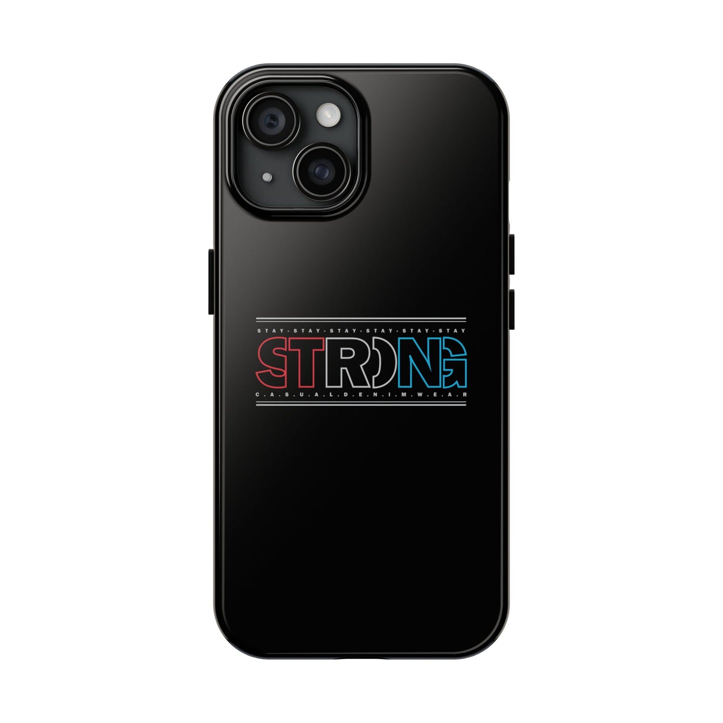Stay Strong - Phone Case