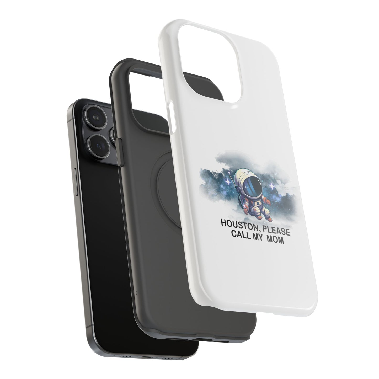 Astronaut Phone Case - "Houston, Please Call My Mom" Impact-Resistant Cover for Space Lovers