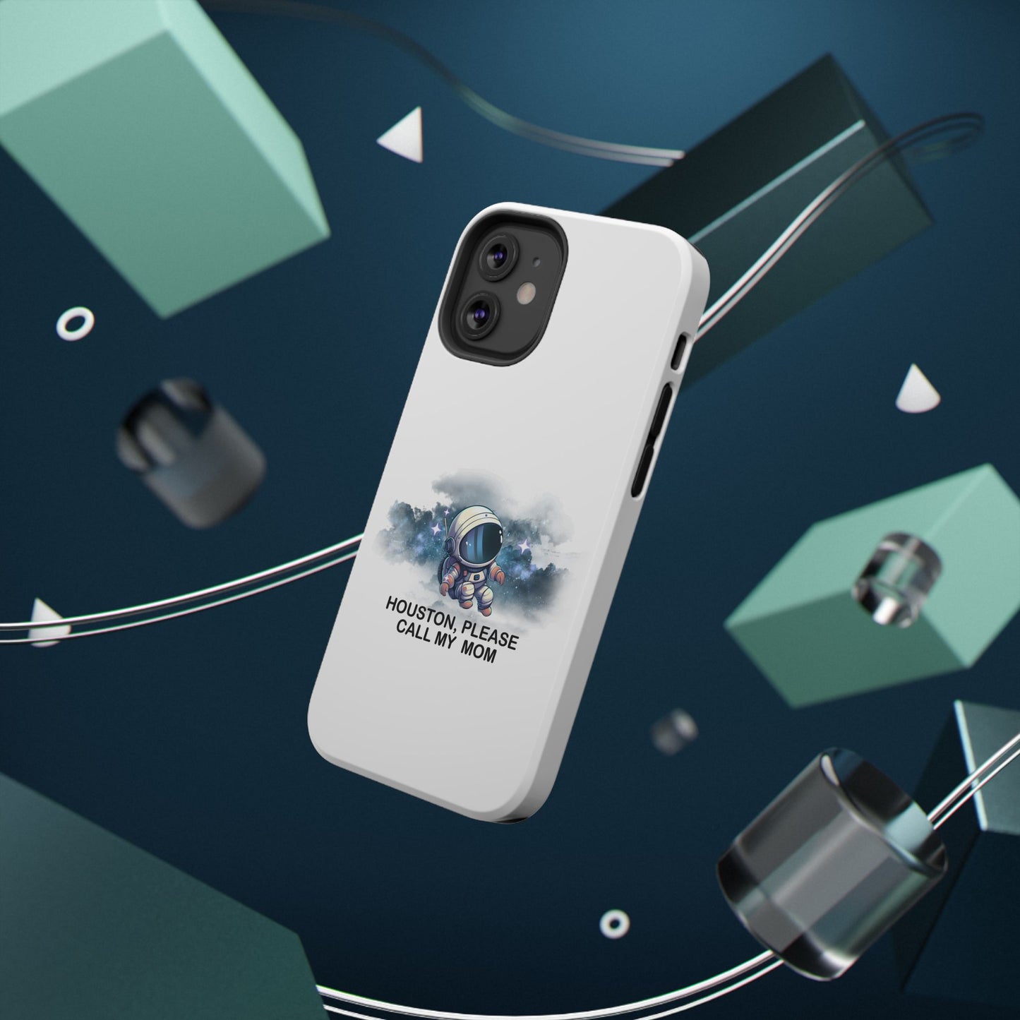 Astronaut Phone Case - "Houston, Please Call My Mom" Impact-Resistant Cover for Space Lovers