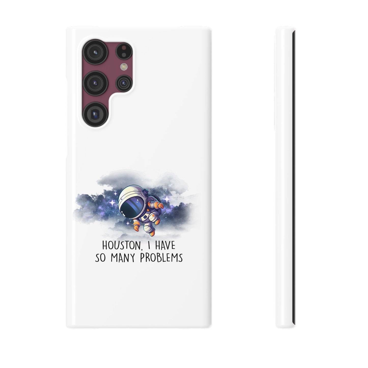 Houston, I Have So Many Problems Slim Phone Case | Cute Astronaut Design | Gift for Space Lovers