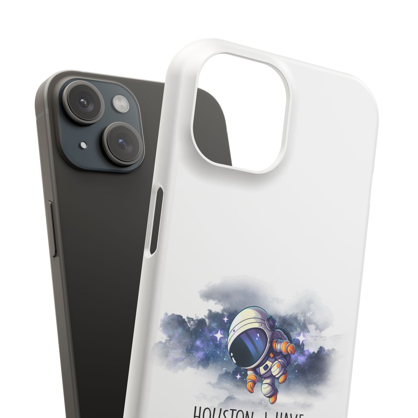 Houston, I Have So Many Problems Slim Phone Case | Cute Astronaut Design | Gift for Space Lovers