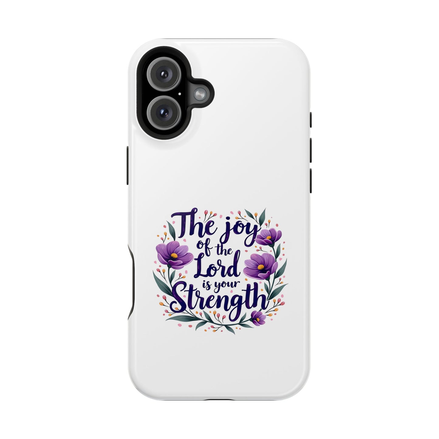 The Joy of the Lord - Impact-Resistant Phone Case