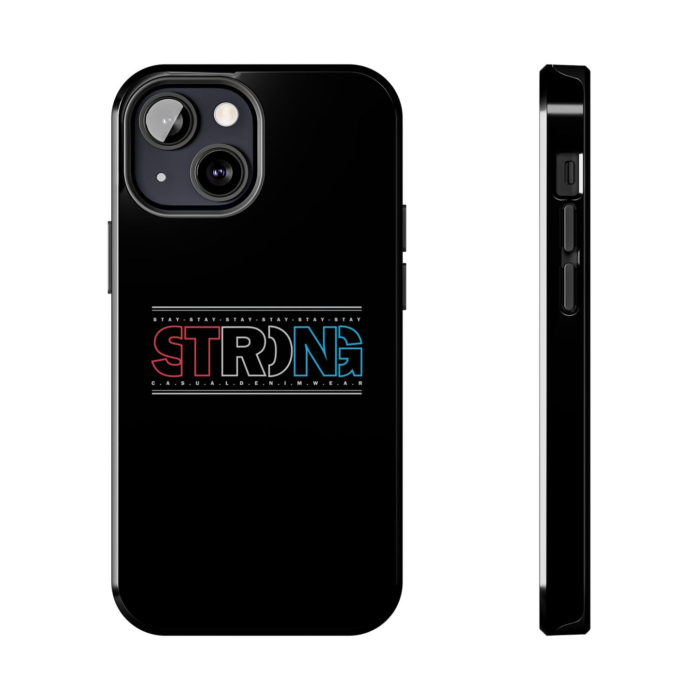 Stay Strong - Phone Case