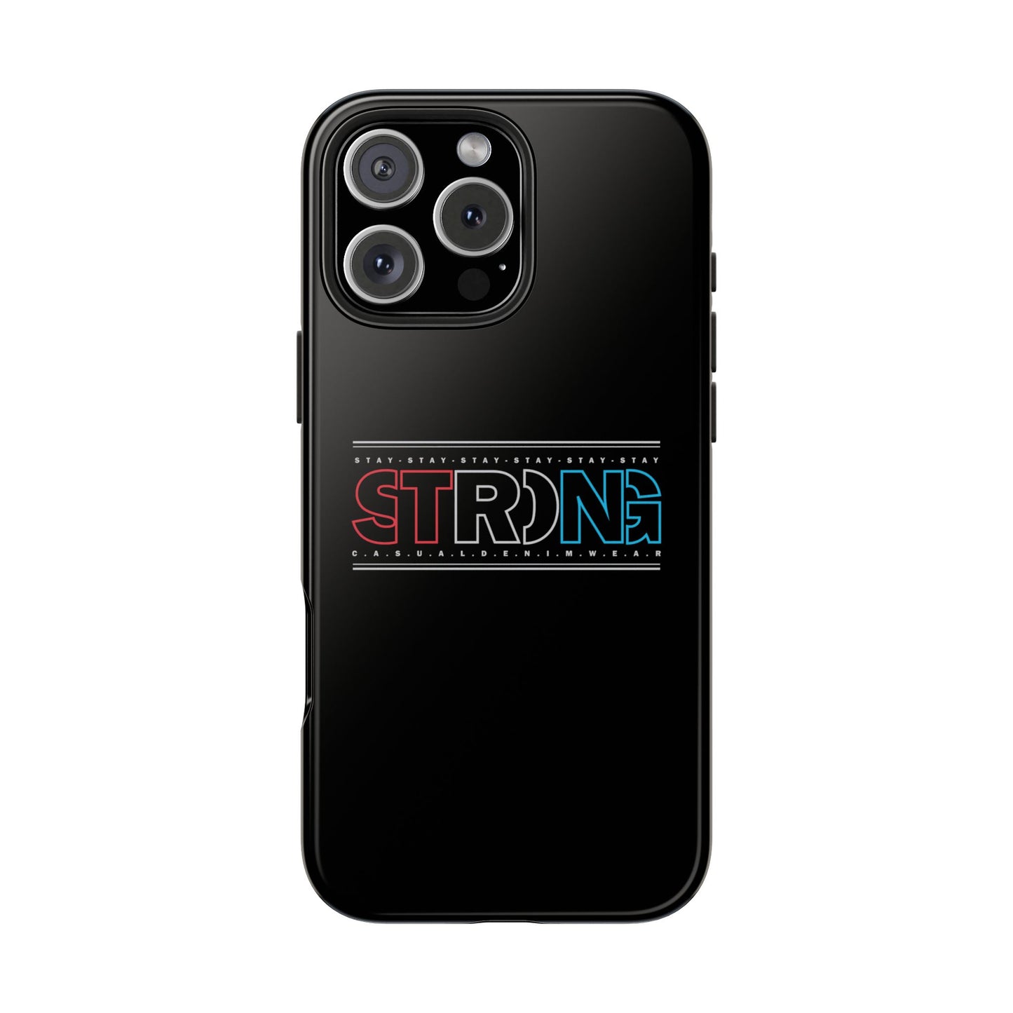 Stay Strong - Phone Case