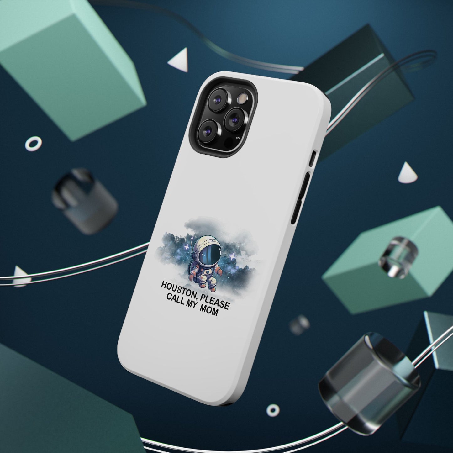 Astronaut Phone Case - "Houston, Please Call My Mom" Impact-Resistant Cover for Space Lovers