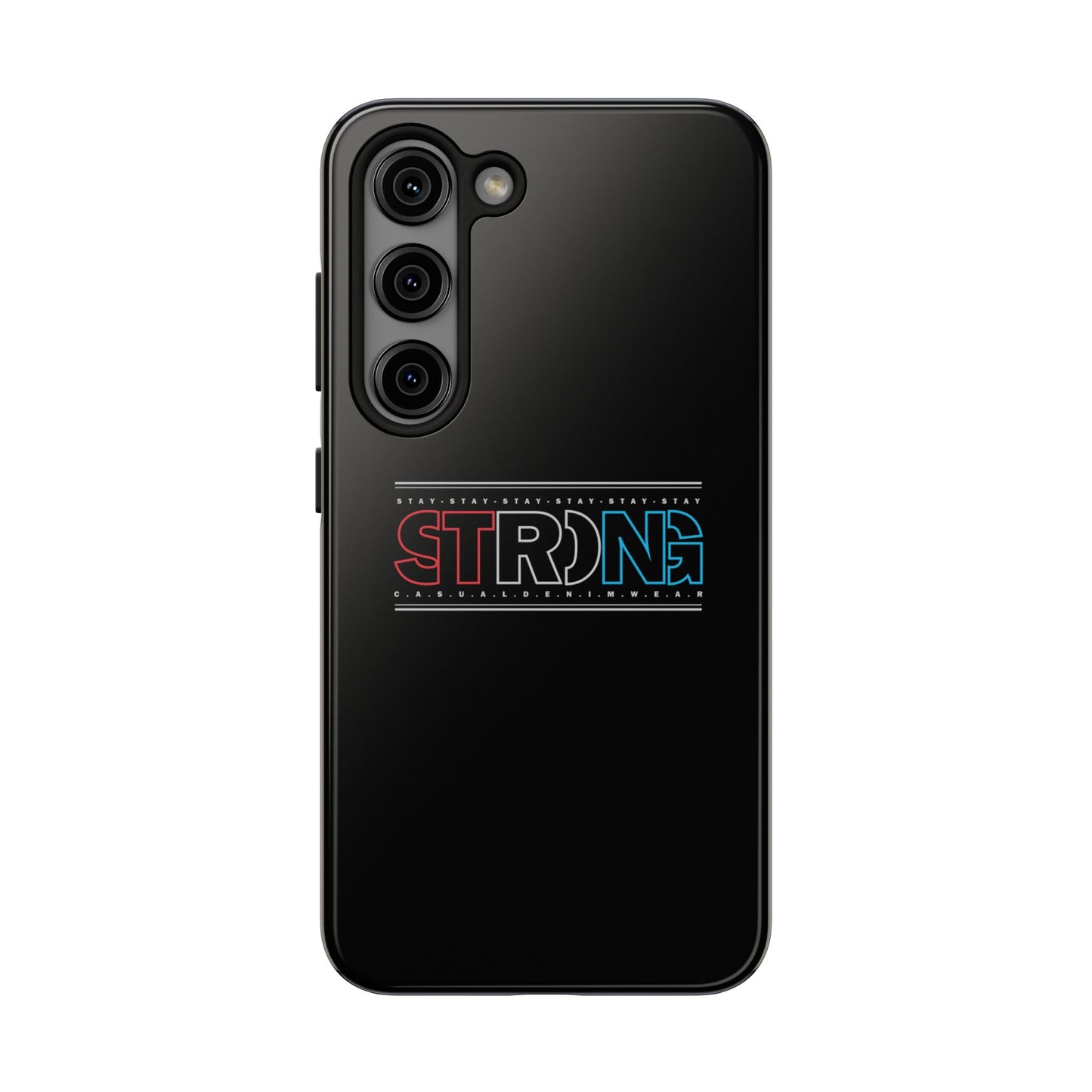 Stay Strong - Phone Case
