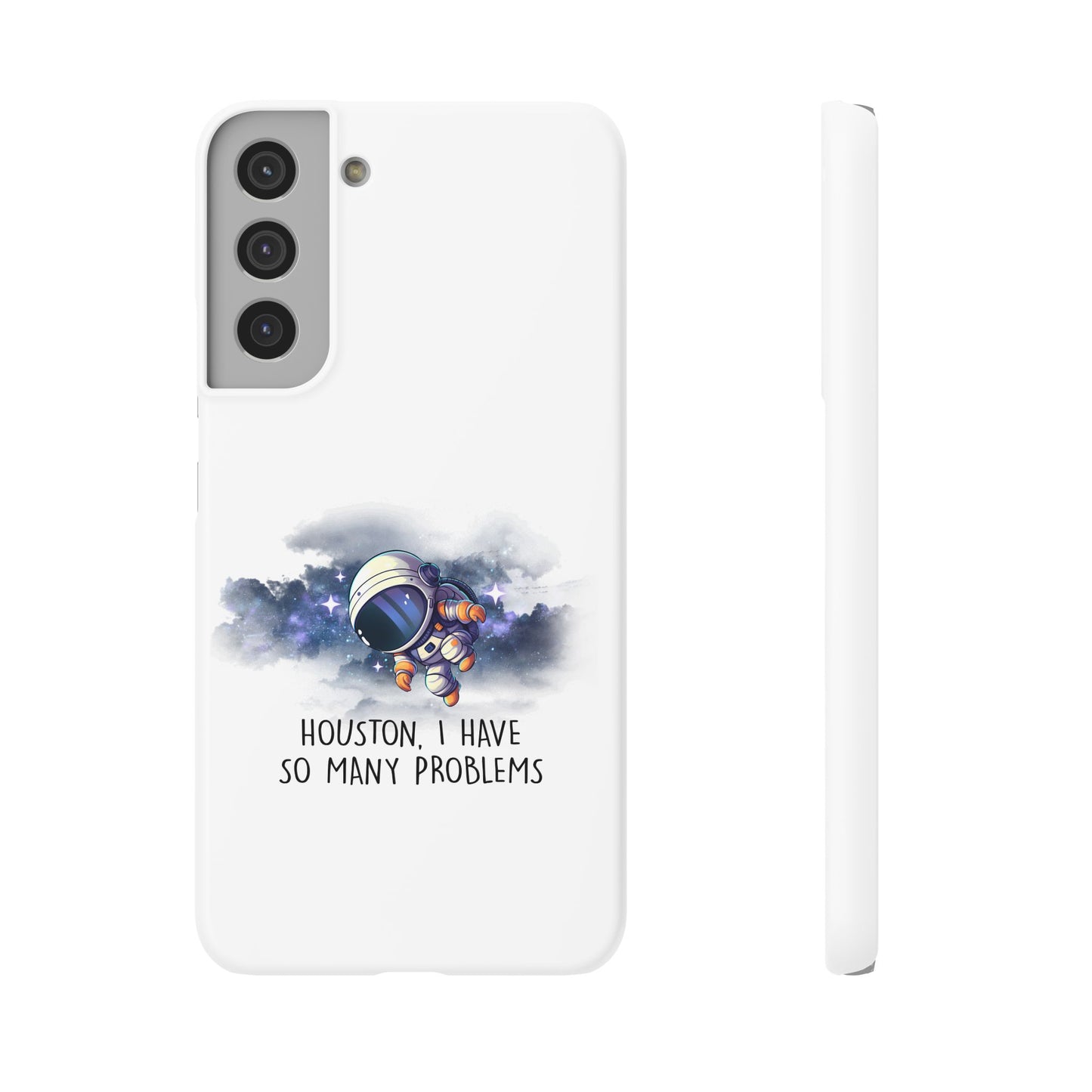 Houston, I Have So Many Problems Slim Phone Case | Cute Astronaut Design | Gift for Space Lovers