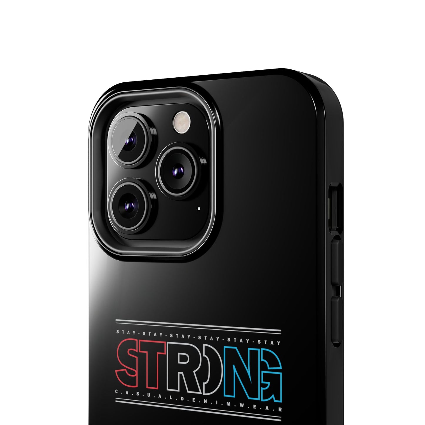 Stay Strong - Phone Case