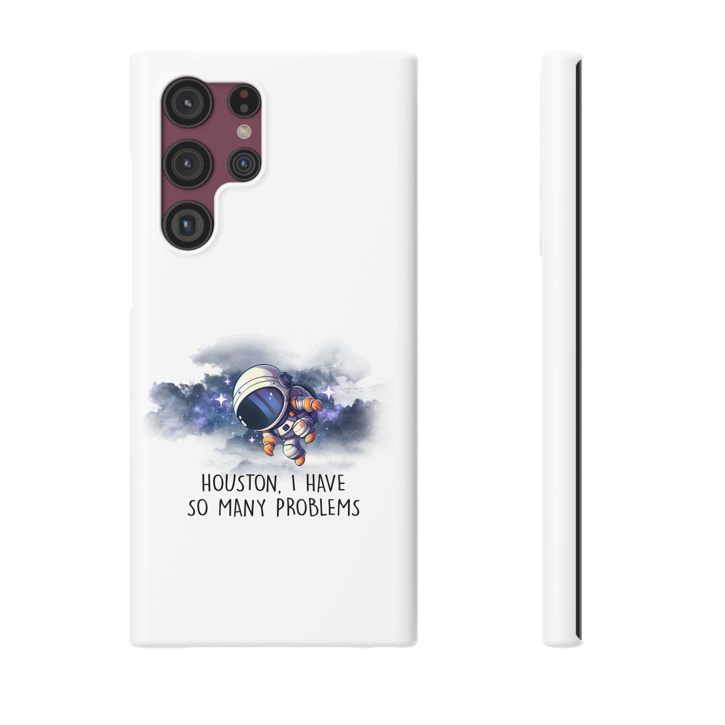 Houston, I Have So Many Problems Slim Phone Case | Cute Astronaut Design | Gift for Space Lovers