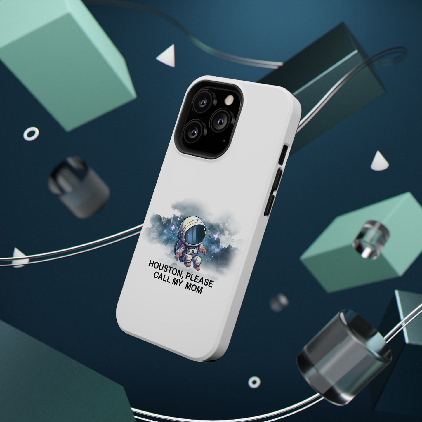 Astronaut Phone Case - "Houston, Please Call My Mom" Impact-Resistant Cover for Space Lovers