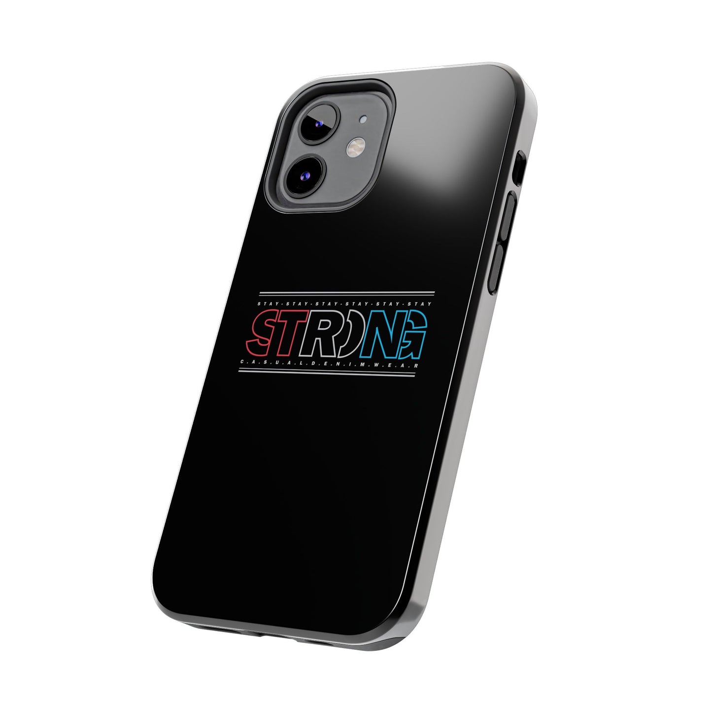 Stay Strong - Phone Case