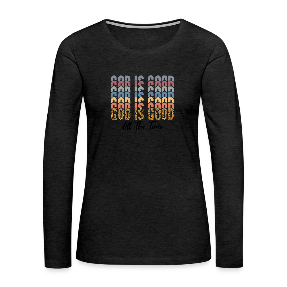 God is Good - Colorful Women's Long Sleeve T-Shirt - charcoal grey