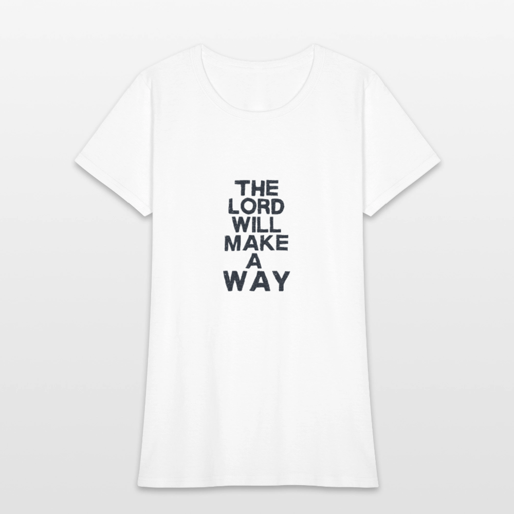 The Lord will make a way - Women's T-Shirt - white