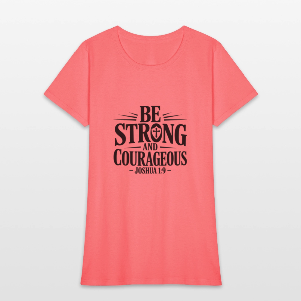 Be strong - Women's T-Shirt - coral