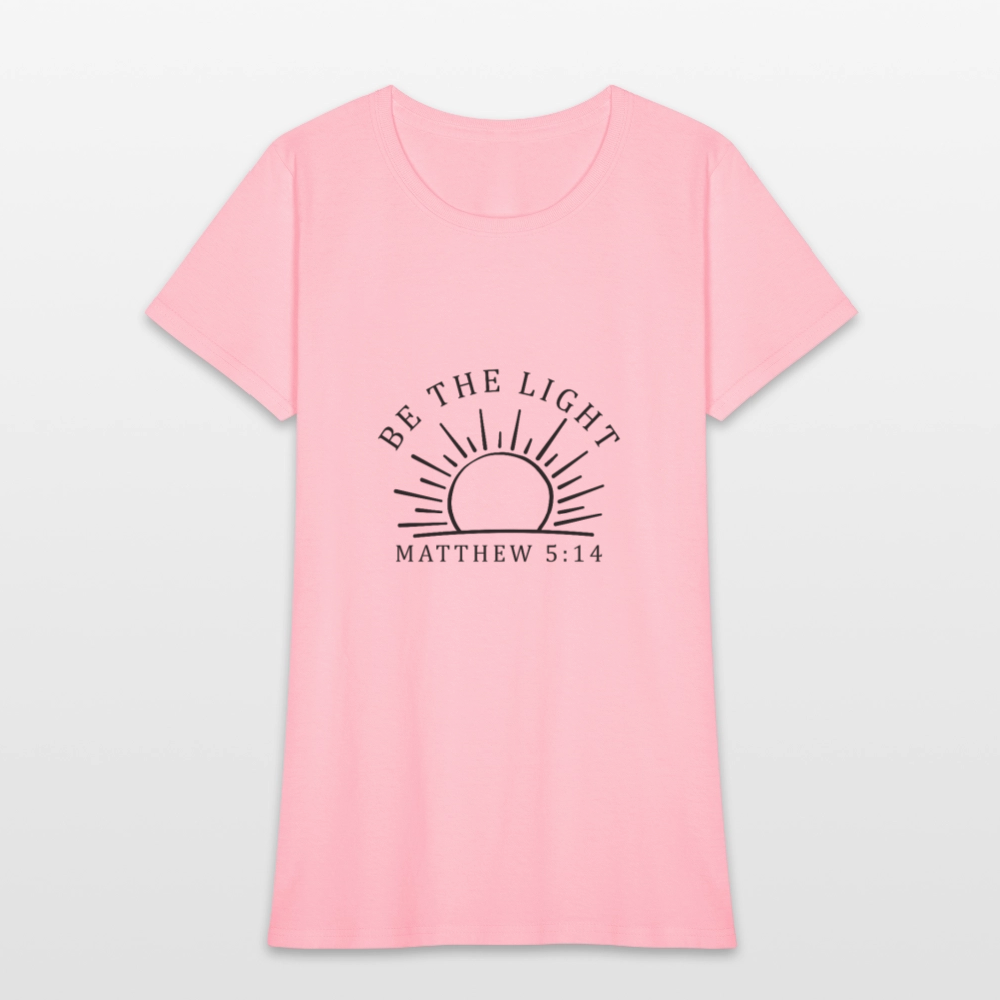 Be the Light - Women's T-Shirt - pink