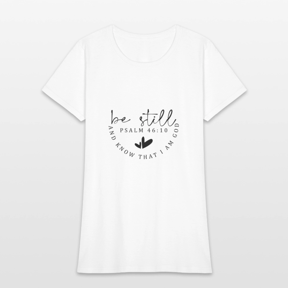 Be Still - Women's T-Shirt - white