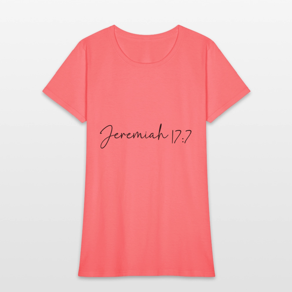 Jeremiah 17:7 - Women's T-Shirt - coral