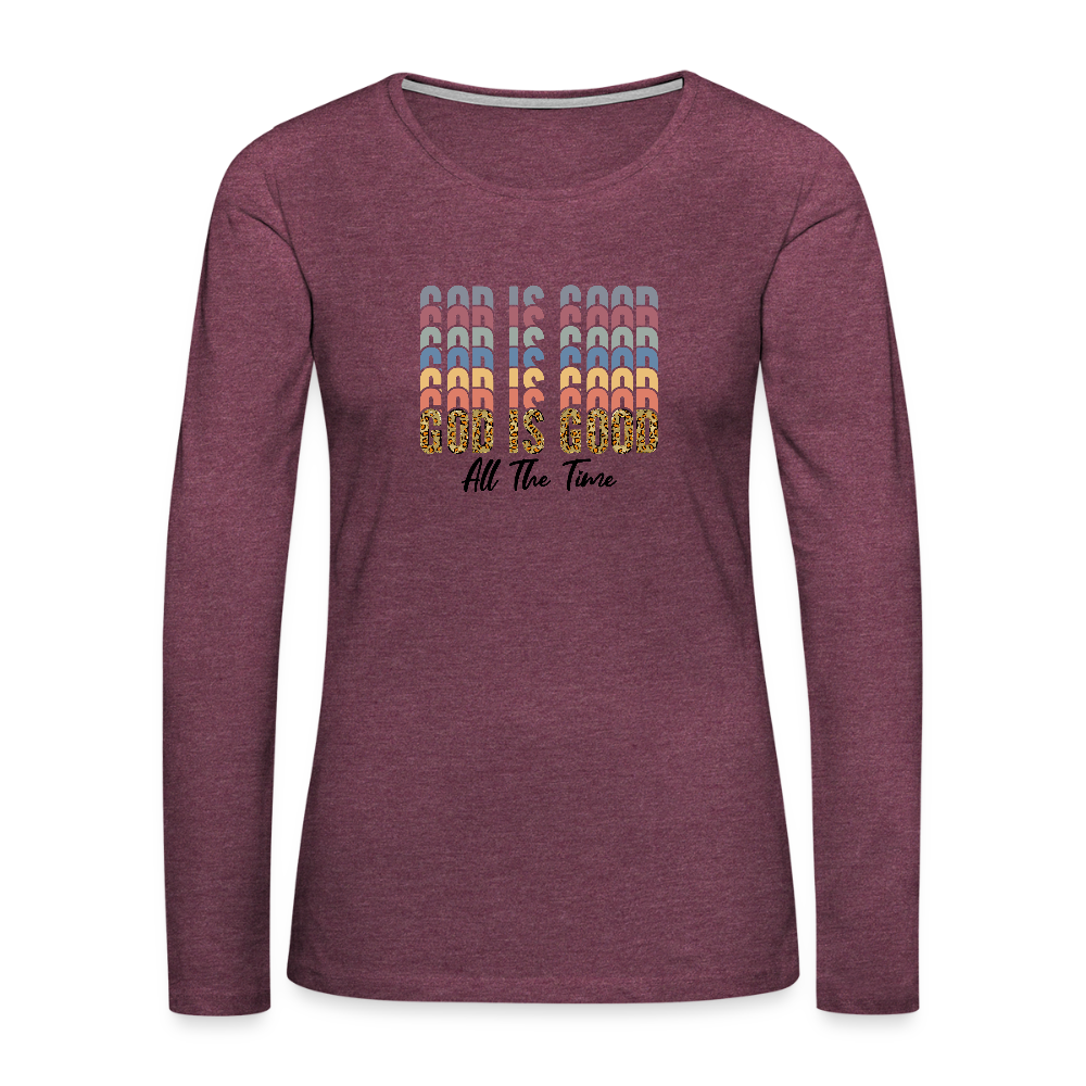 God is Good - Colorful Women's Long Sleeve T-Shirt - heather burgundy
