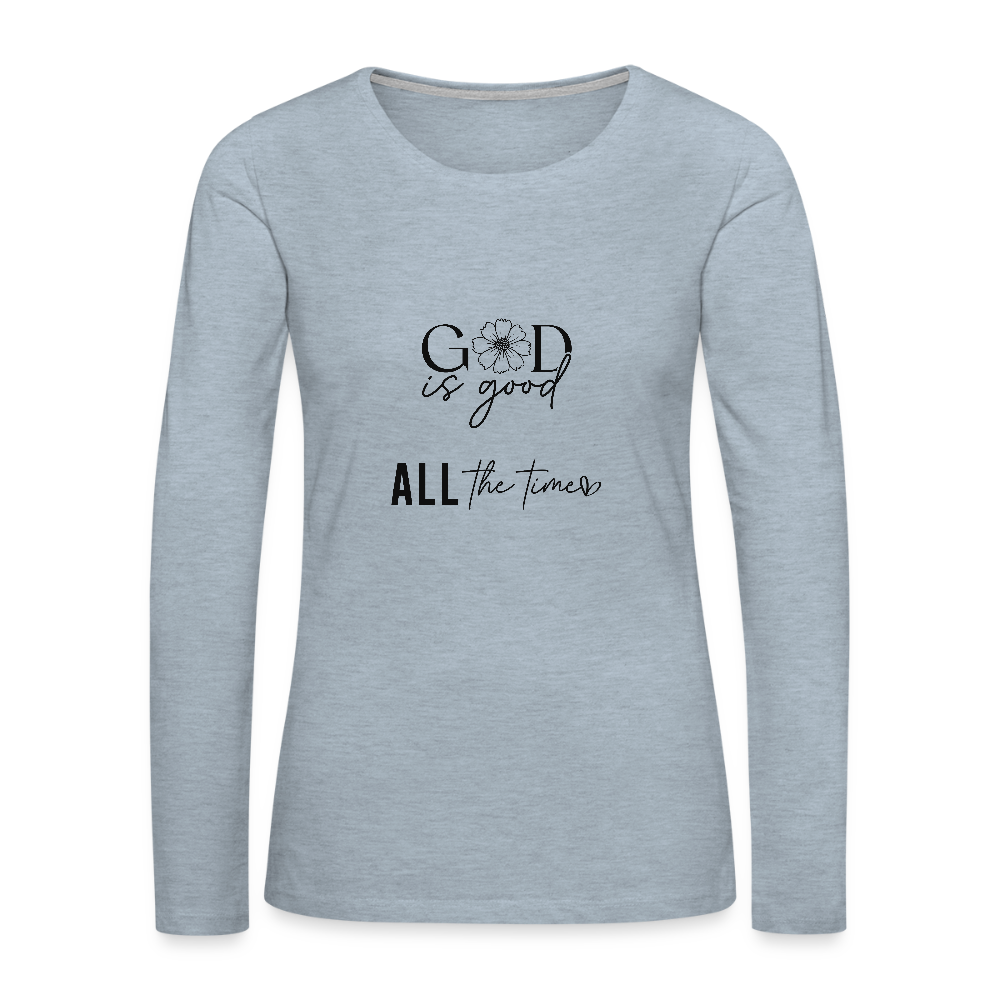 God is Good - Women's Long Sleeve T-Shirt - heather ice blue