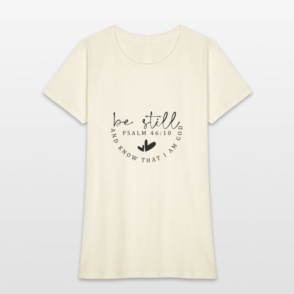 Be Still - Women's T-Shirt - off white