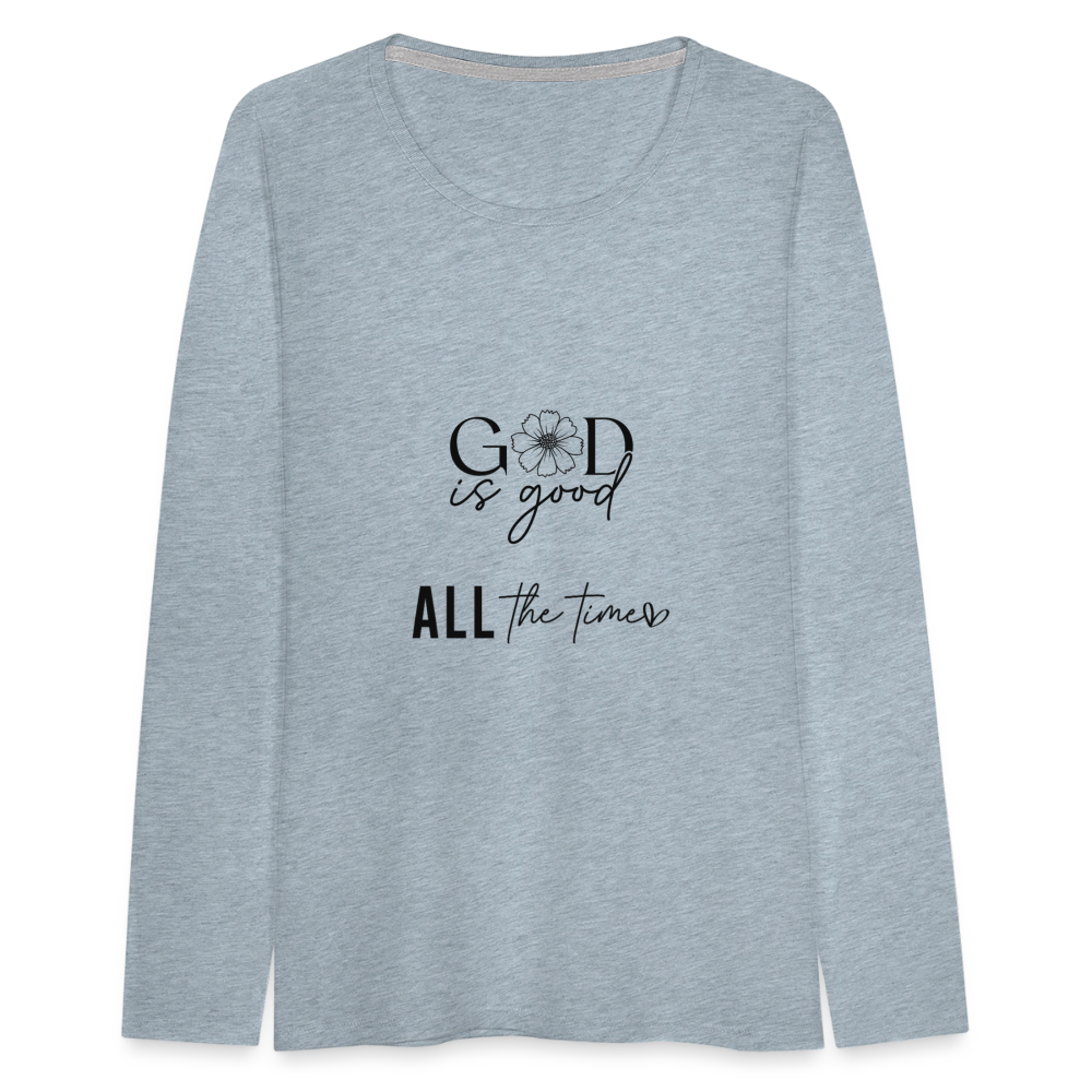 God is Good - Women's Long Sleeve T-Shirt - heather ice blue