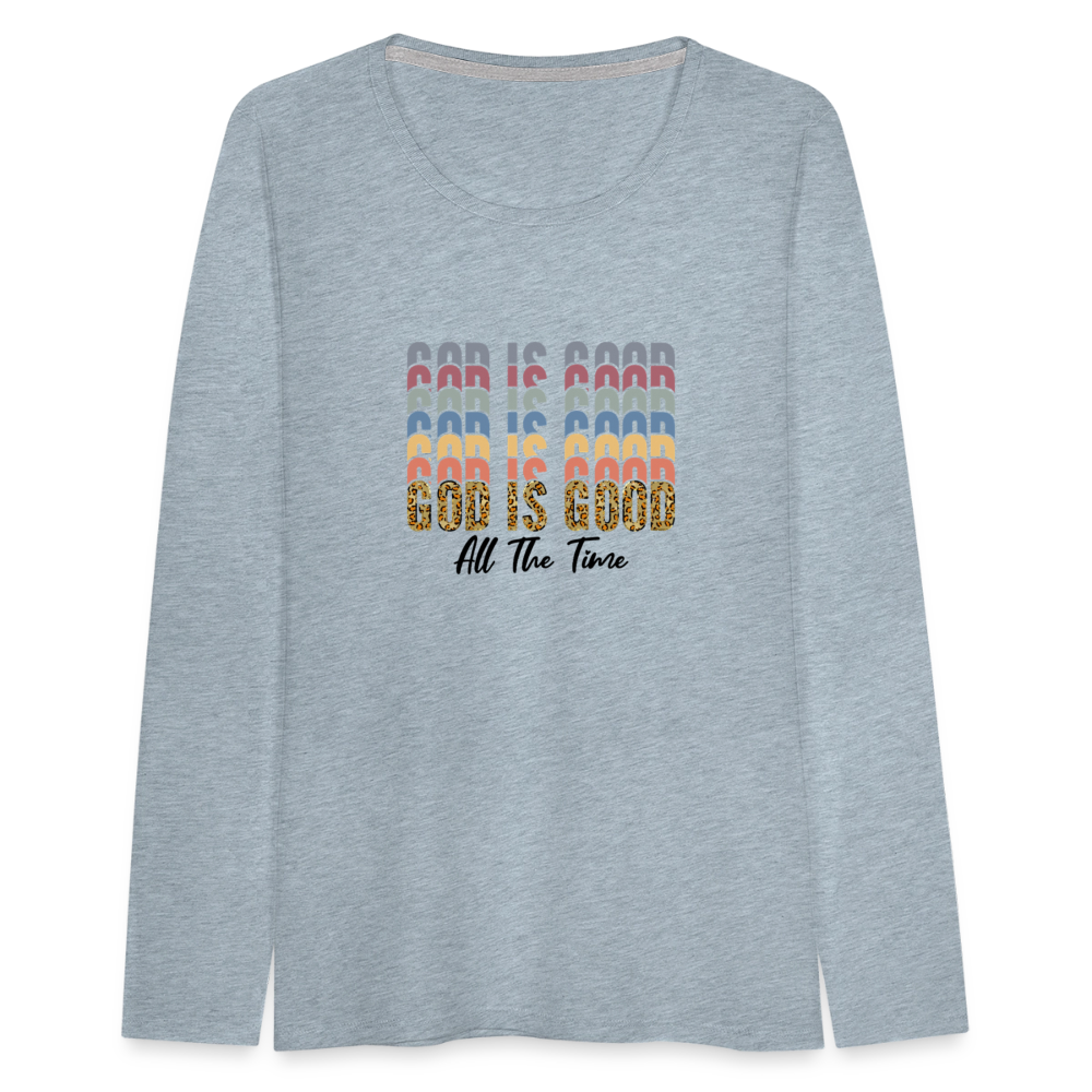 God is Good - Colorful Women's Long Sleeve T-Shirt - heather ice blue