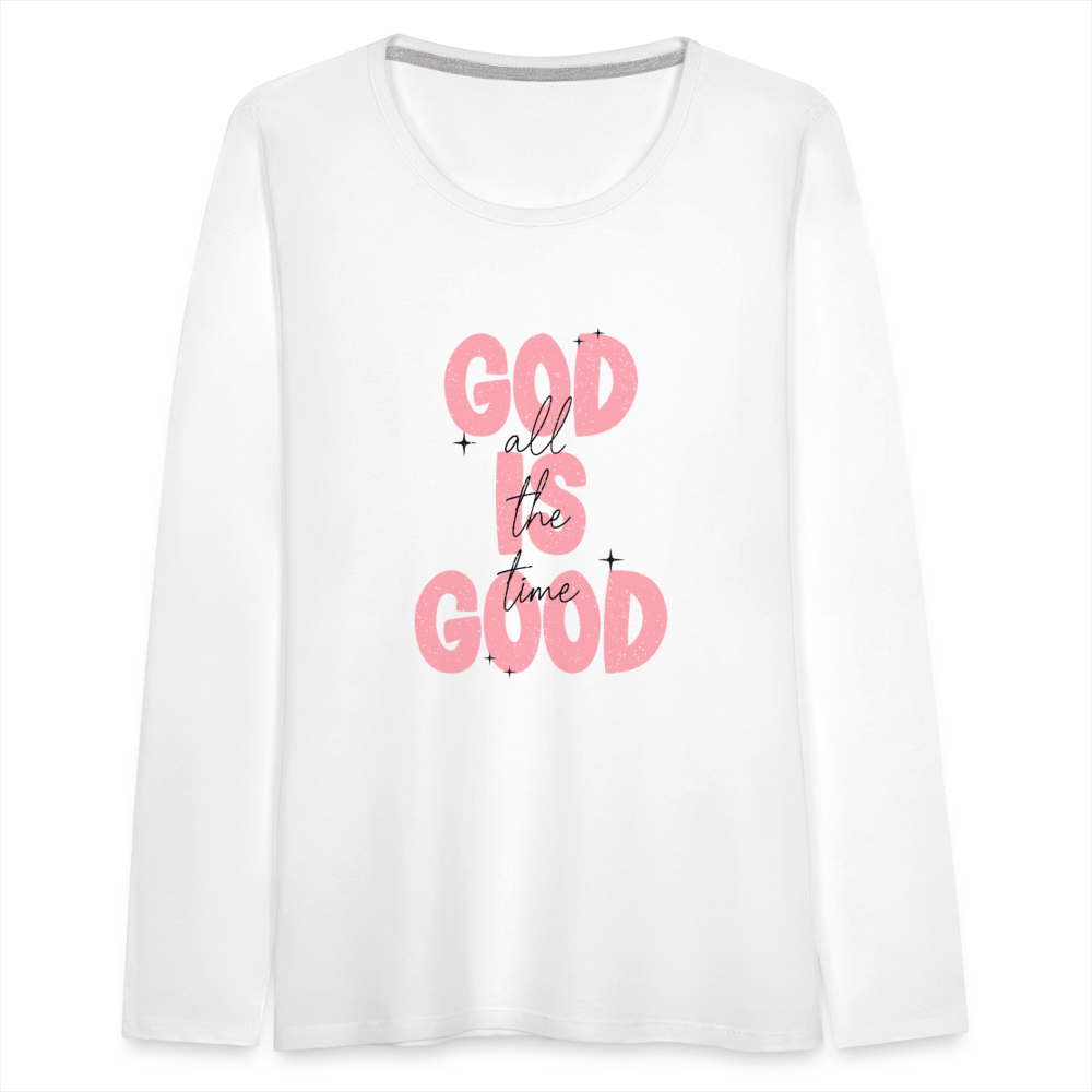 God is Good - Bold Pink -Women's Long Sleeve T-Shirt - white