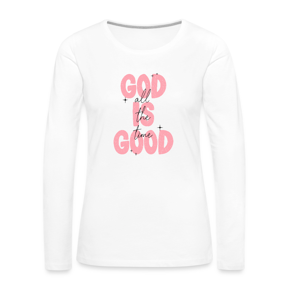 God is Good - Bold Pink -Women's Long Sleeve T-Shirt - white