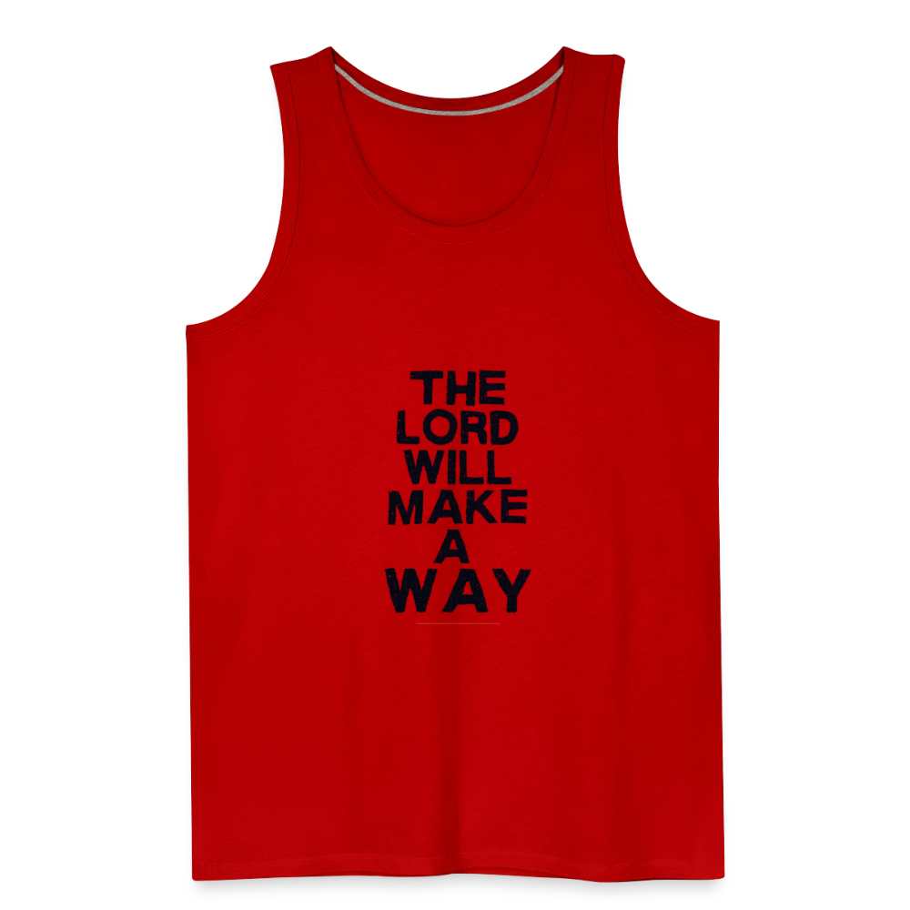 The Lord will make a Way - Men’s Premium Tank - red