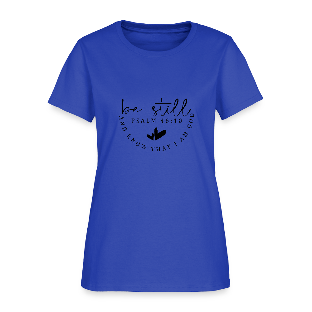 Be Still - Women's T-Shirt - royal blue