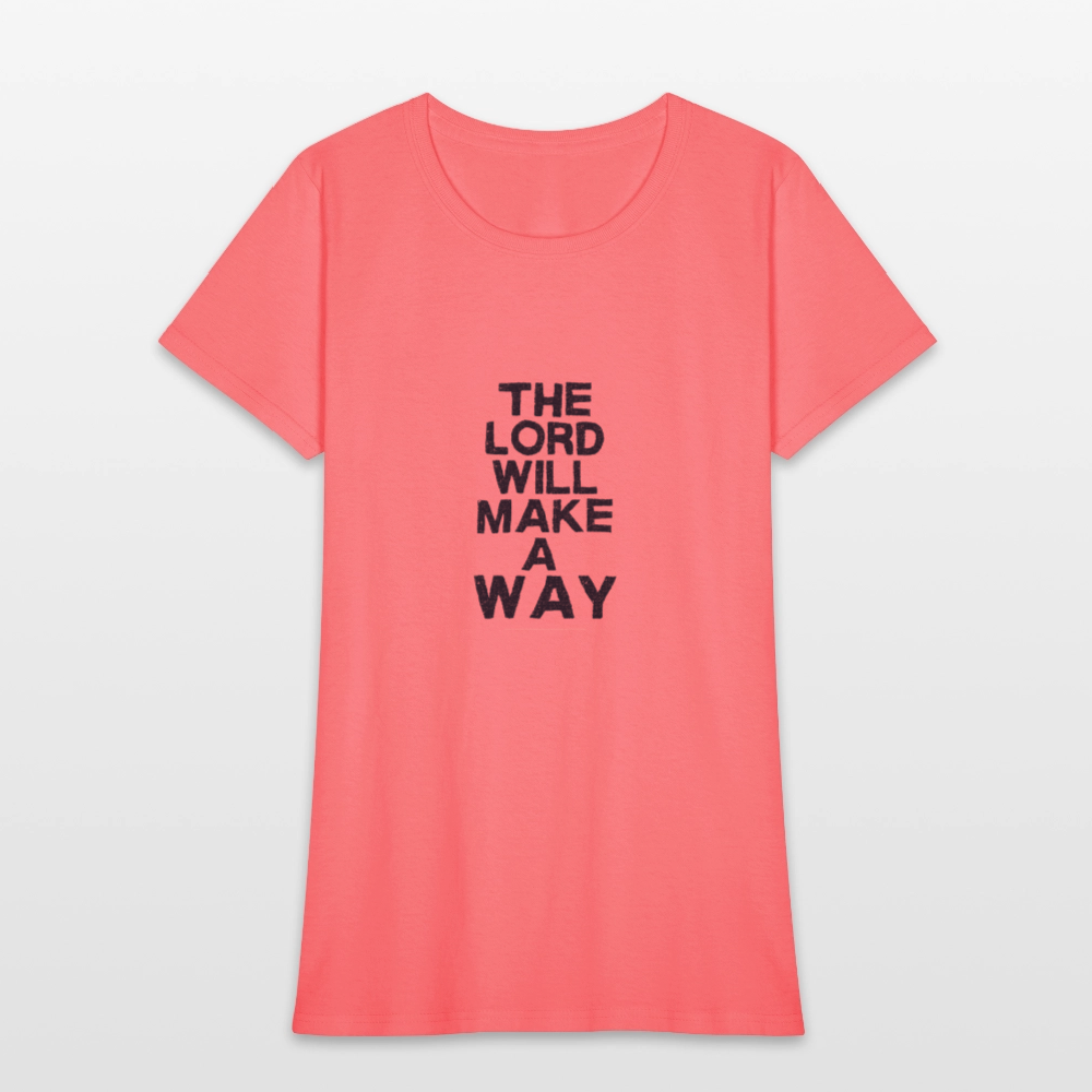 The Lord will make a way - Women's T-Shirt - coral