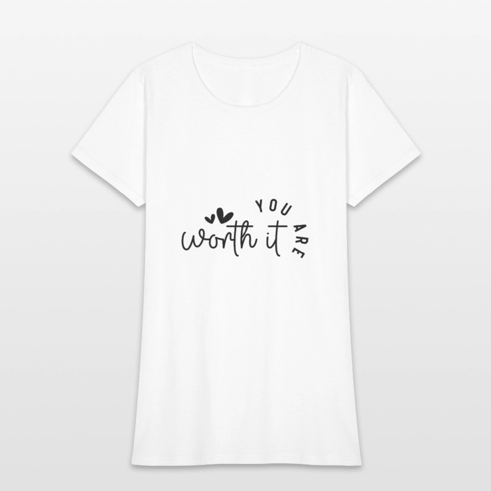 Worth it - Women's T-Shirt - white