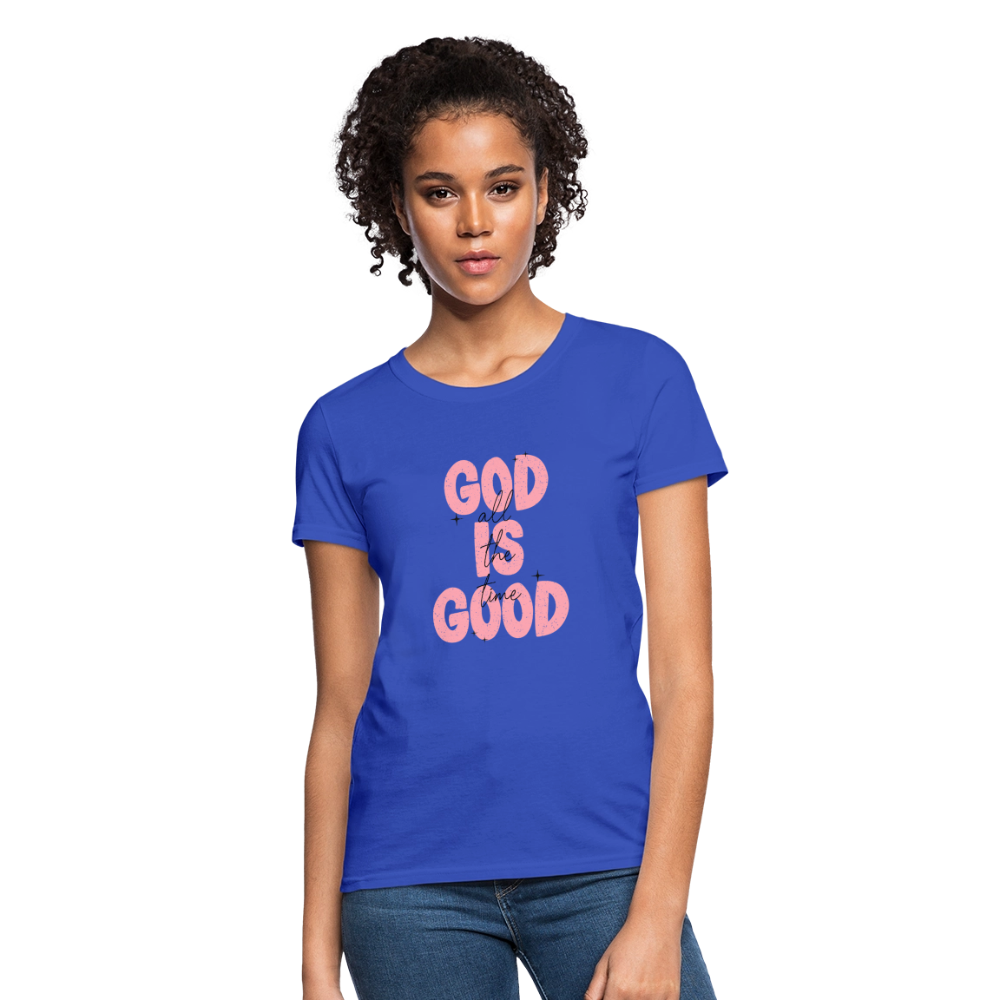 God is Good - Bold Pink -Women's Short Sleeve T-Shirt - royal blue