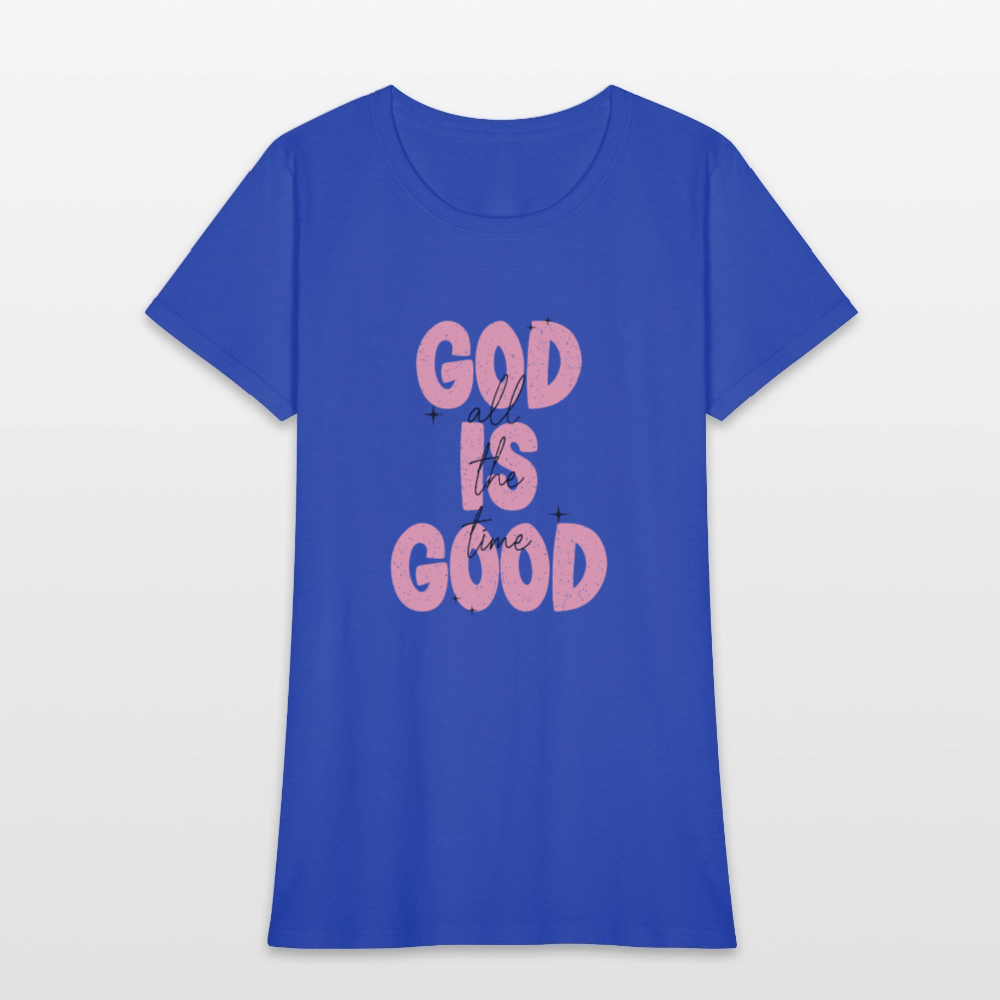 God is Good - Bold Pink -Women's Short Sleeve T-Shirt - royal blue