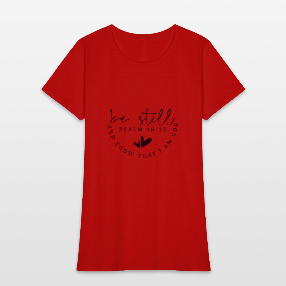 Be Still - Women's T-Shirt - red