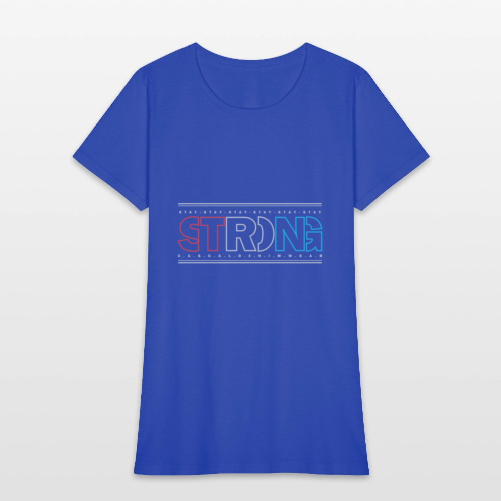 Stay Strong - Women's T-Shirt - royal blue