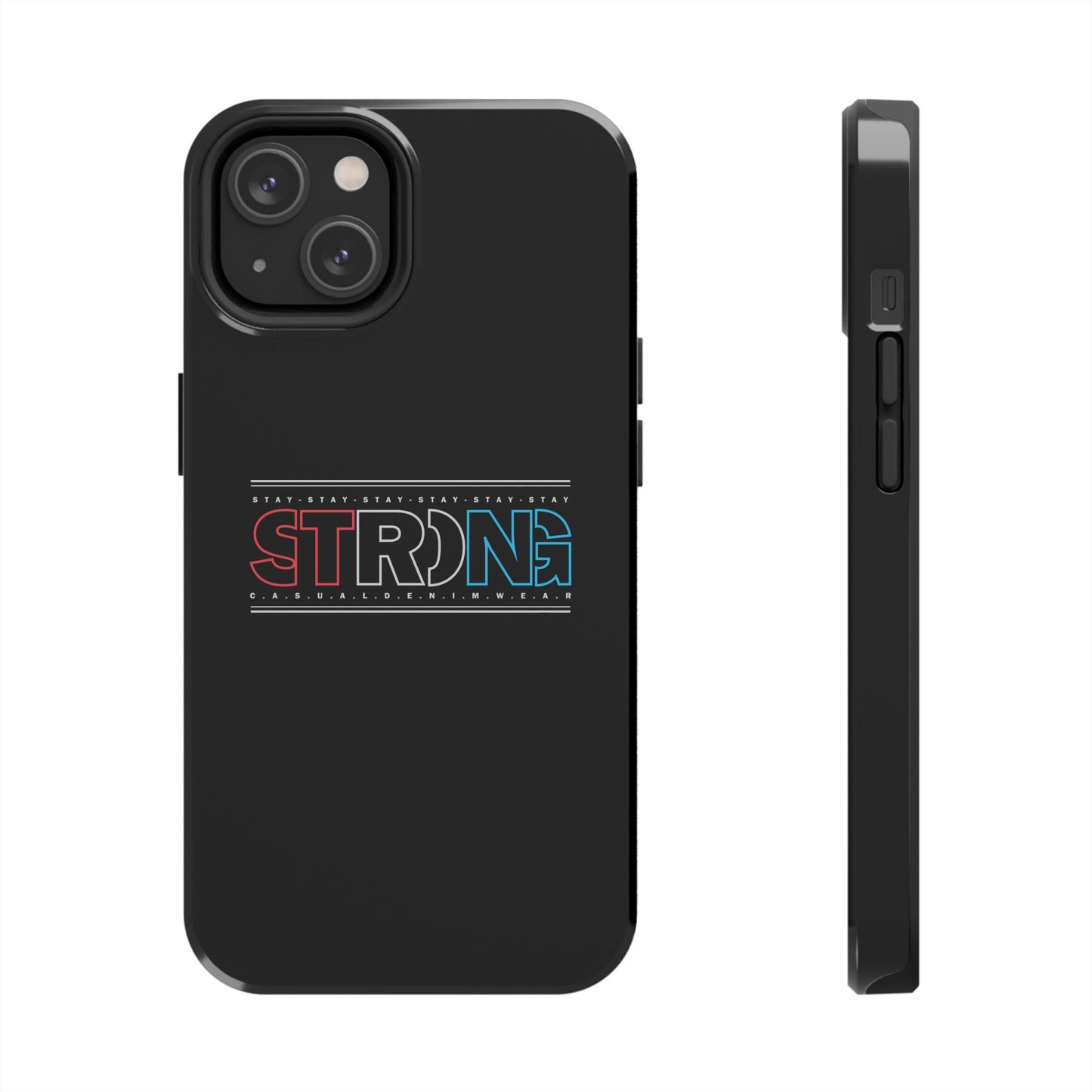 Stay Strong - Phone Case
