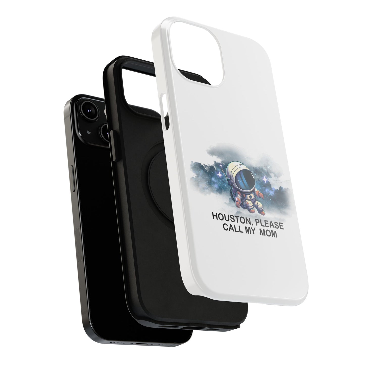 Astronaut Phone Case - "Houston, Please Call My Mom" Impact-Resistant Cover for Space Lovers