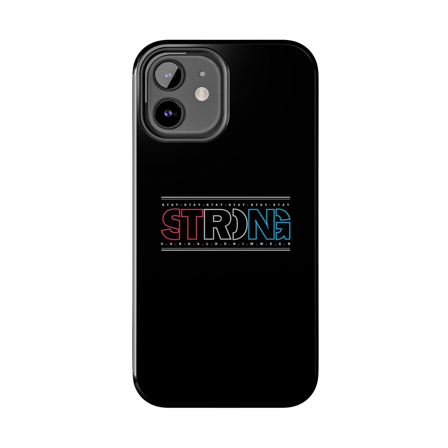 Stay Strong - Phone Case