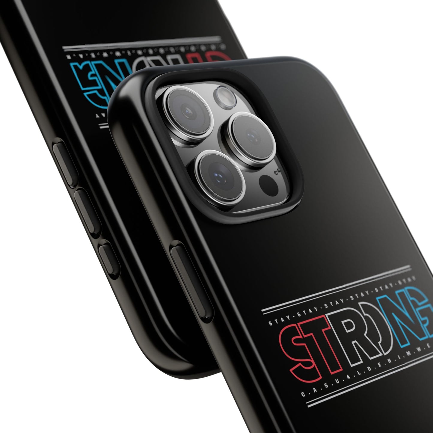 Stay Strong - Phone Case